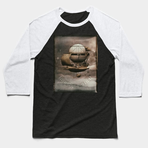 Awesome Steampunk Airship "Ride the Ether" Baseball T-Shirt by Dibble Dabble Designs